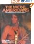 The Native Americans: The Indigenous People of North America