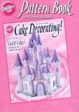 Cake Decorating! Pattern Book - 2008