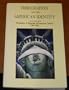 Immigration and the American Identity