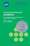 PONS Kompaktw&ouml;rterbuch Spanisch: Rund 135.000 Stichw&ouml;rter und Wendungen - Spanisch-Deutsch / Deutsch-Spanisch - Mit CD-ROM - -