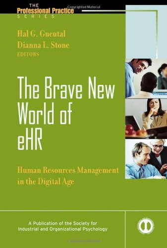 The Brave New World of eHR: Human Resources in the Digital Age On Sale