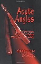 Acute Angles: Short Stories from the Edge We Dare Not Walk