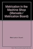 Metrication in the machine shop