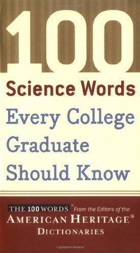 100 Science Words Every College Graduate Should Know