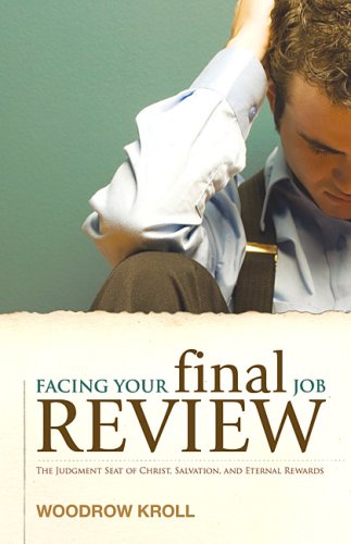 Facing Your Final Job Review: The Judgment Seat of Christ, Salvation, and Eternal Rewards under Eschatology in The Books Store