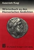 W&ouml;rterbuch zu den Homerischen Gedichten - Georg Autenrieth, Adolf Kaegi