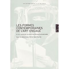 Les formes contemporaines de l'art engag� : De l'art contextuel aux nouvelles pratiques documentaires