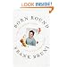 Born Round: The Secret History of a Full-time Eater