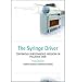 [ THE SYRINGE DRIVER CONTINUOUS SUBCUTANEOUS INFUSIONS IN... at Amazon: 41yKvrioCWL._SL75_