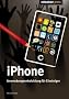iPhone Anwendungsentwicklung f�r Einsteiger