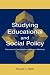 Book Studying Educational and Social Policy: Theoretical Concepts and Research Methods (Sociocultural, Political, and Historical Studies in Educatio)