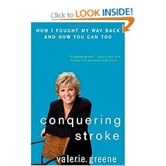 Conquering Stroke: How I Fought My Way Back and How You Can Too