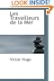 Les Travailleurs de la Mer (French Edition)