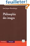 Philosophie des images, 2e �dition