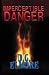 Imperceptible DANGER