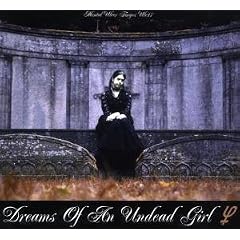 Dreams Of An Undead Girl