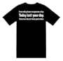 Funny T-Shirts (I Can Only Please One Person A Day. Today Isnt Your Day. Tomorrow Doesnt Look Good Either) Humorous Slogans Comical Sayings Shirt; Great Gift Ideas for Adults, Men, Boys, Youth, & Teens, Collectible Novelty Shirts