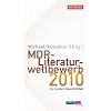 MDR-Literaturwettbewerb 2010: Die besten Geschichten