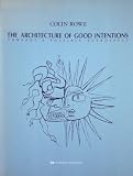The architecture of good intentions : towards a possible retrospect