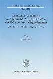 Gemischte Abkommen und gemischte Mitgliedschaften der EG und ihrer Mitgliedstaaten