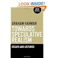Towards Speculative Realism: Essays and Lectures