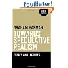 Towards Speculative Realism: Essays and Lectures