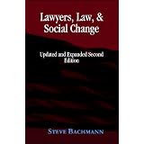 Lawyers, Law, and Social Change: Expanded and Updated Second Edition