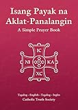 Isang payak na aklat-panalangin = a simple prayer book : English - Tagalog