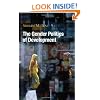 The Gender Politics of Development: Essays in Hope and Despair