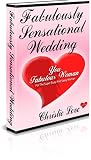 Fabulously Sensual Wedding