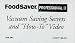 FoodSaver Professional II - Vacuum Saving Secrets and 
