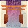 Eastwind: Japanese Shakuhachi Music