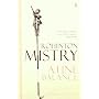 A Fine Balance: 1 by Rohinton Mistry