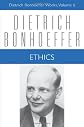 Ethics (Dietrich Bonhoeffer Works, Vol. 6)