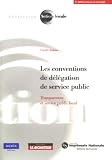 Les conventions de d�l�gation de service public : Transparence et service public local