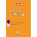 La Shoah en h�ritage - Entretien aux fronti�res d'un �tat limite