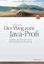 Der Weg zum Java-Profi: Konzepte und Techniken f�r die professionelle Java-Entwicklung