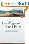 Der Weg zum Java-Profi: Konzepte und Techniken f�r die professionelle Java-Entwicklung