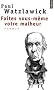Faites vous-m�me votre malheur