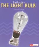 The Light Bulb (Fact Finders: Great Inventions)