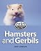 Book Hamsters and Gerbils (Get to Know Your Pet)