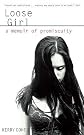 Loose Girl: A Memoir of Promiscuity   [LOOSE GIRL] [Paperback]