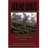 Taking Sides: Clashing Views on Latin American Issues