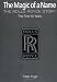 The Magic of a Name: The Rolls-Royce Story Part One: The First Forty Years