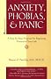 Anxieties, Phobias and Panic: A Step by Step Program for Regaining Control of Your Life