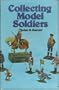 Collecting Model Soldiers