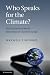 Who Speaks for the Climate?: Making Sense of Media Reporting on Climate Change
