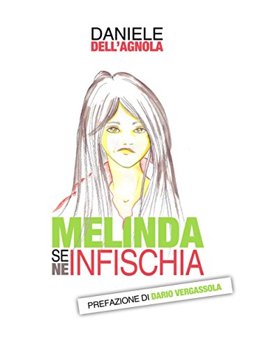 Melinda se ne infischia (Narrativa) (Italian Edition)