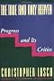 The True and Only Heaven: Progress and Its Critics