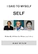 I SAID TO MYSELF. . . SELF